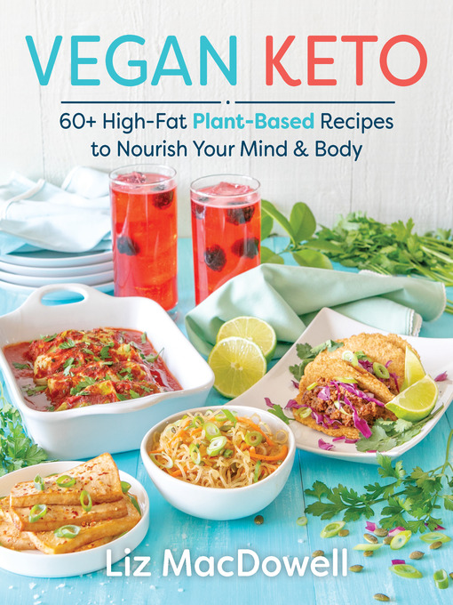 Title details for Vegan Keto by Liz MacDowell - Available